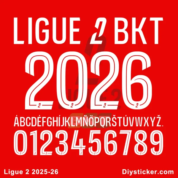 Ligue 2 2025-2026 Font Downloads Official Ligue 2 2025-2026 league font preview showing league logo, season year, full alphabet, and numbers.