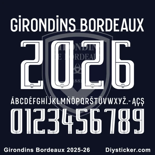 Girondins Bordeaux 2025-2026 Official Font Preview Official Girondins Bordeaux 2025-2026 font preview with club name, special Turkish characters (İ, Ç, Ş), and unique alphabet.