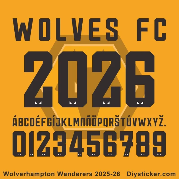 Wolverhampton Wanderers FC 2025-26 Font Wolverhampton Wanderers 2025-26 font preview with full alphabet including accented letters and numbers from Diysticker.com
