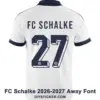 FC Schalke 2026-2027 away font applied on white jersey back showing dark navy text and 3D number twenty seven
